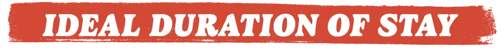Ideal Duration of Stay